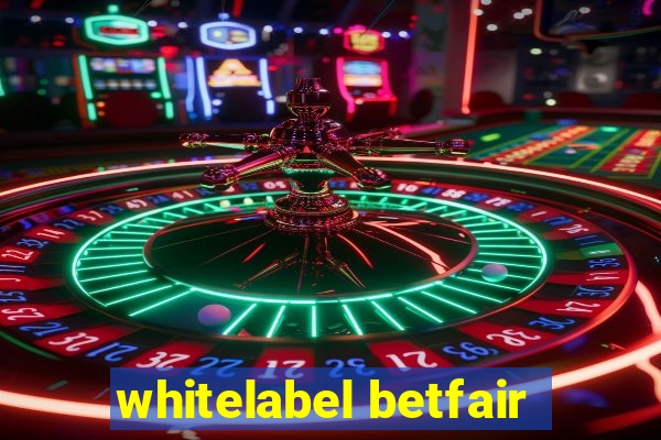 whitelabel betfair